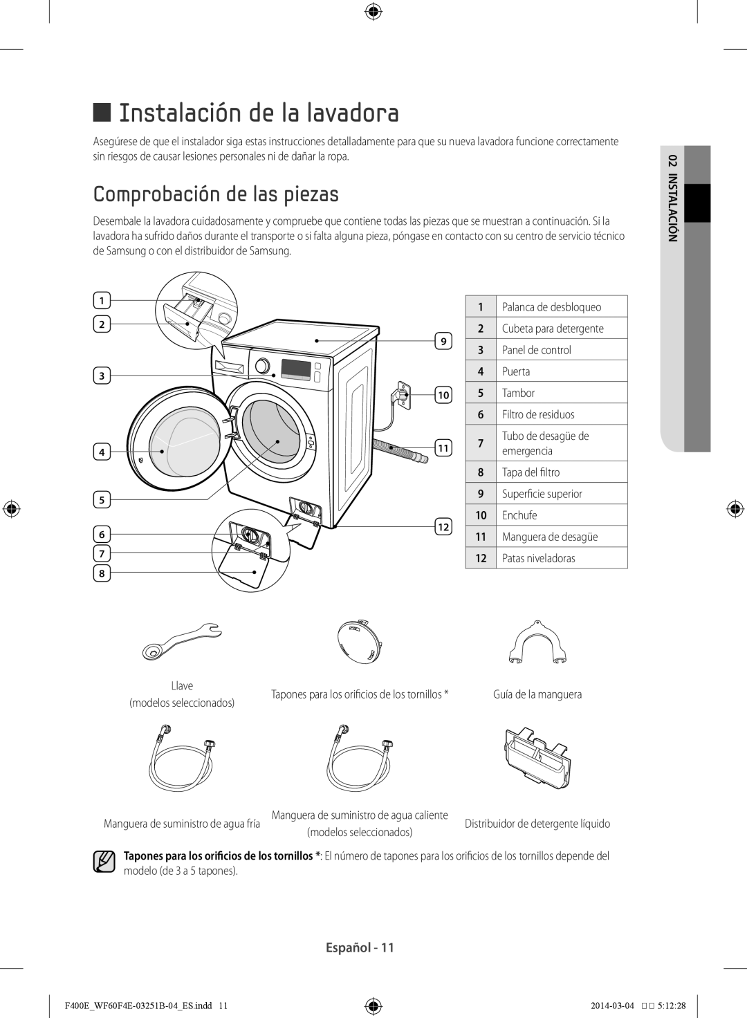 Samsung WF70F5E0W2W/EC, WF60F4E0W2W/EC, WF80F5E2W2W/EC manual Instalación de la lavadora, Comprobación de las piezas 