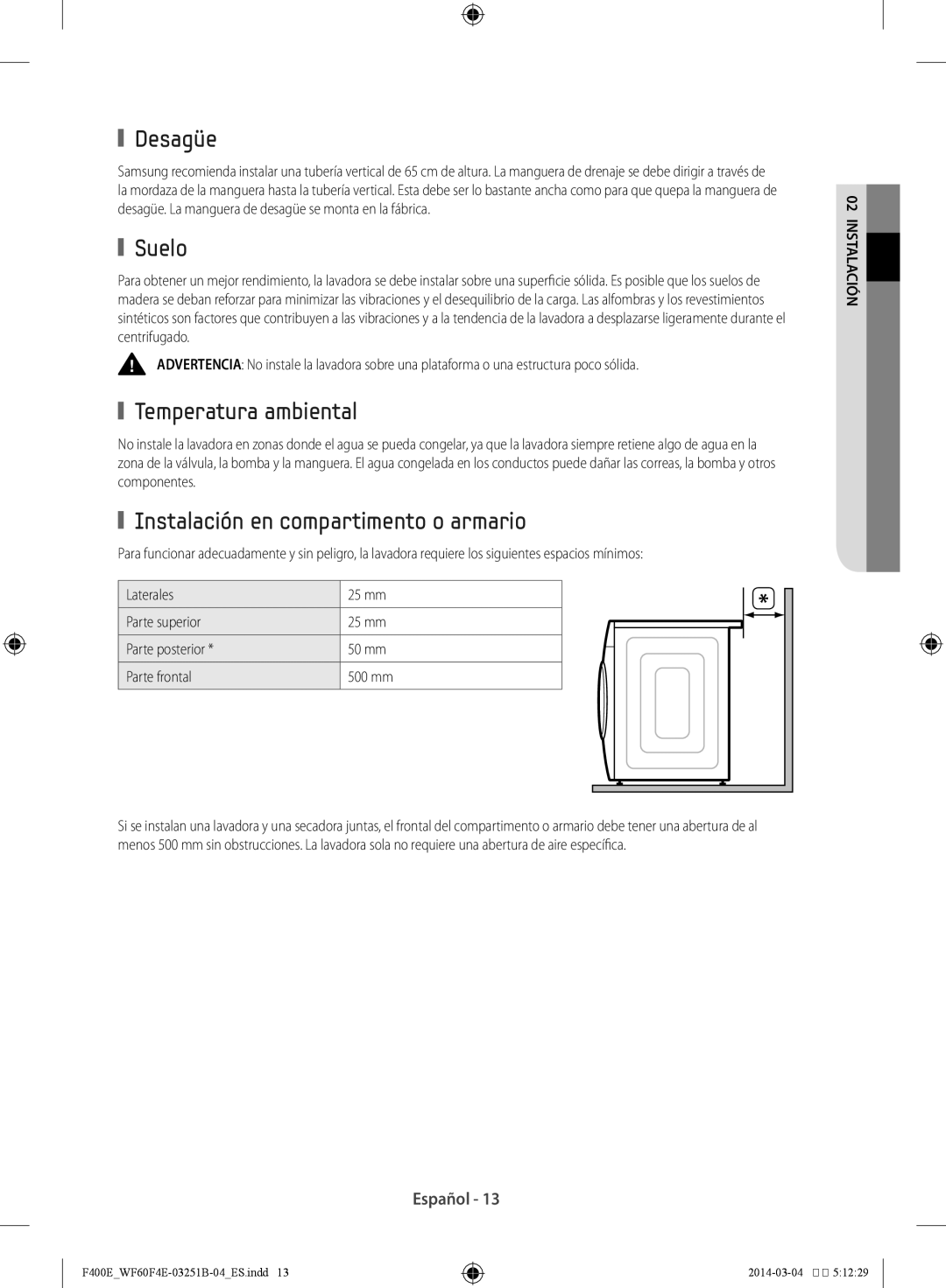 Samsung WF70F5E2W2W/EC, WF60F4E0W2W/EC manual Desagüe, Suelo, Temperatura ambiental, Instalación en compartimento o armario 