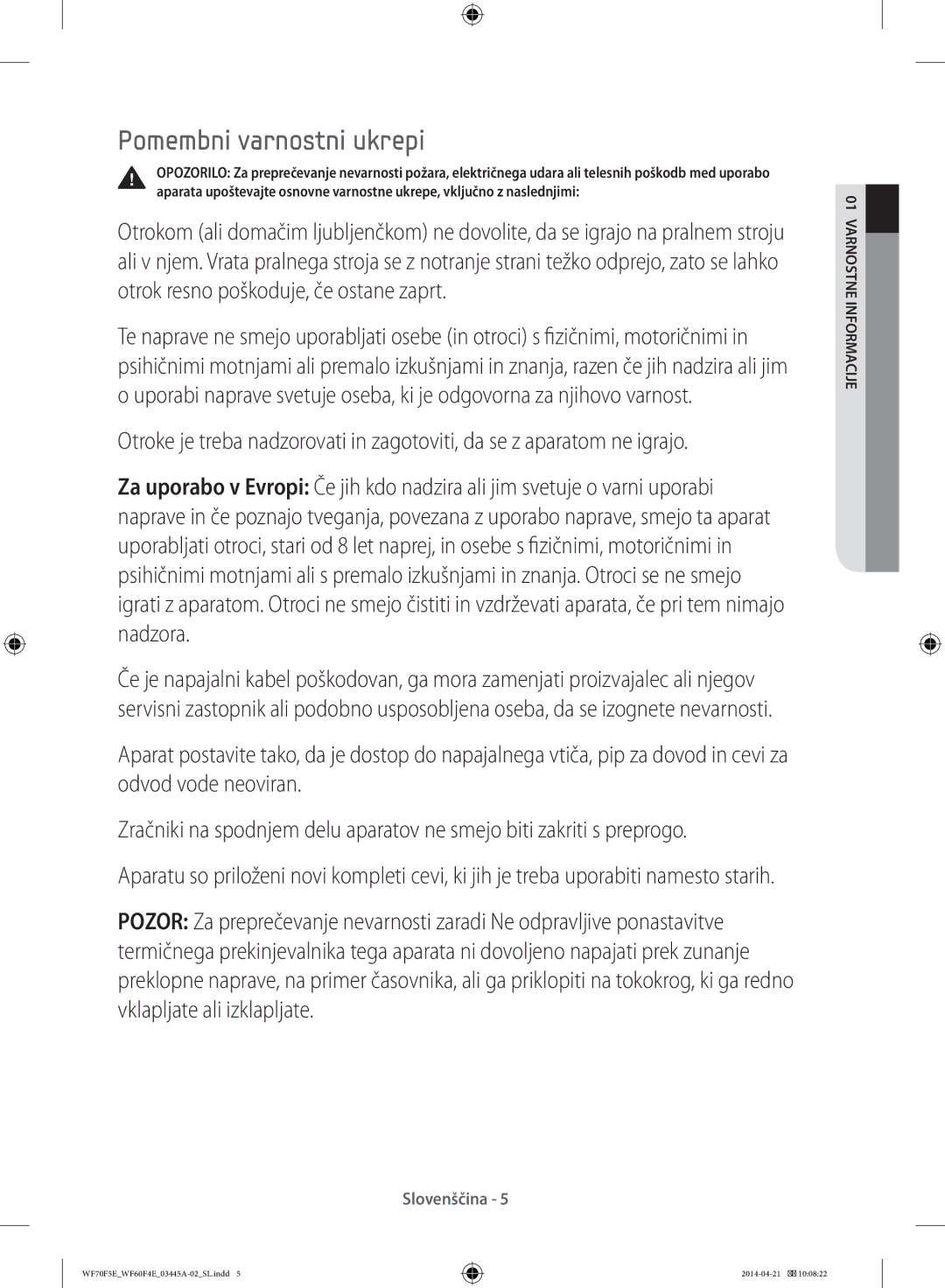 Samsung WF70F5EDW2W/LE, WF60F4EFW0W/LE, WF60F4EFW2W/LE manual Pomembni varnostni ukrepi 