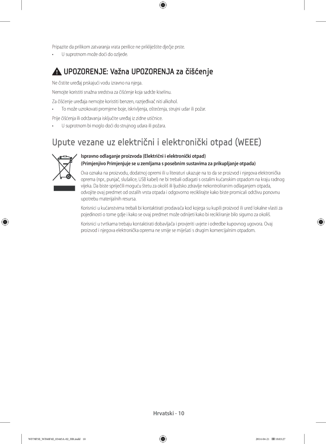 Samsung WF60F4EFW0W/LE manual Upute vezane uz električni i elektronički otpad Weee, Upozorenje Važna Upozorenja za čišćenje 