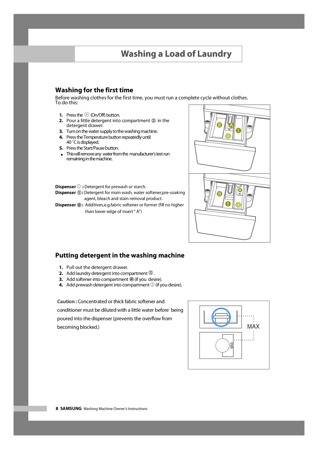 Samsung WF6520S6V/YLR, WF6450S6V/YLR, WF6450S6V/YLW Washing for the first time, Putting detergent in the washing machine 