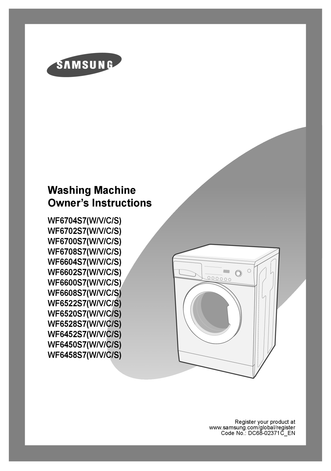 Samsung WF6450S7W/YLR, WF6458S7W/YLR, WF7350S7V/YLP, WF6458S7W/YLW, WF7350S7V/YLR manual Washing Machine Owner’s Instructions 