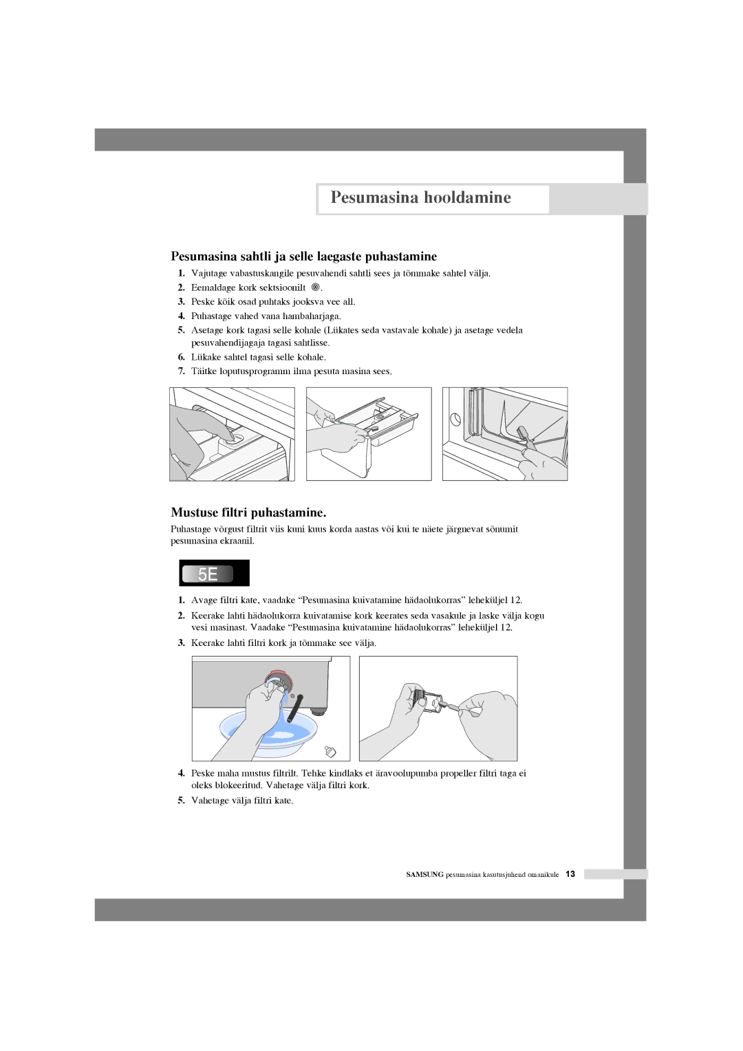 Samsung WF7350S7V/YLP, WF6458S7W/YLR manual Pesumasina sahtli ja selle laegaste puhastamine, Mustuse filtri puhastamine 
