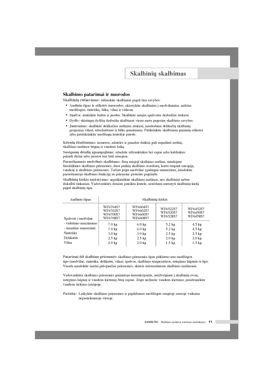 Samsung WF6458S7W/YLP, WF6458S7W/YLR, WF6450S7W/YLR manual Skalbimo patarimai ir nuorodos, Audinio tipas Skalbini˜ kiekis 