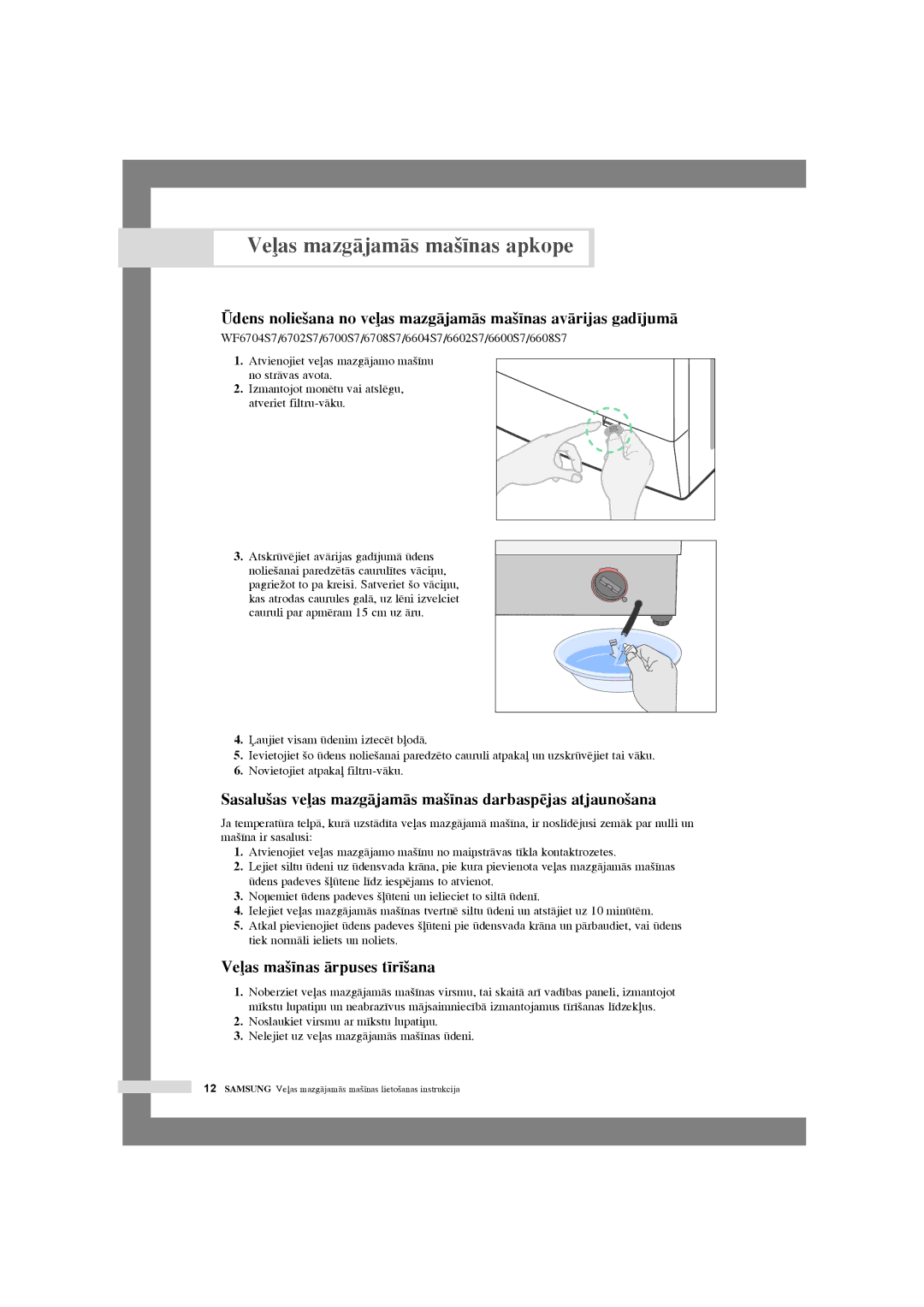 Samsung WF7350S7V/YLW manual Veas mazgÇjamÇs ma‰¥nas apkope, Sasalu‰as veas mazgÇjamÇs ma‰¥nas darbaspïjas atjauno‰ana 
