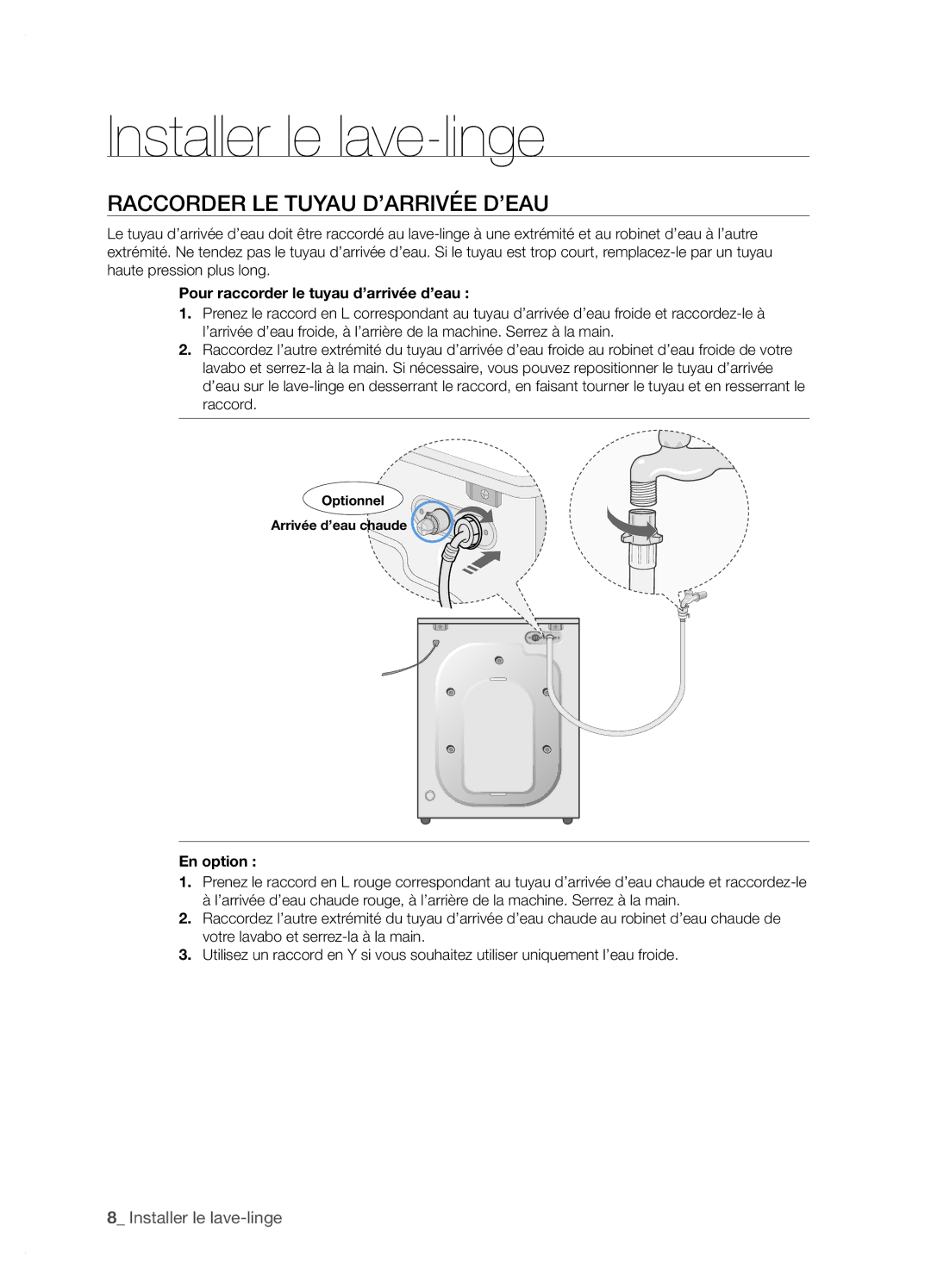 Samsung WF6702N7W/YMF manual Raccorder LE Tuyau D’ARRIVÉE D’EAU, Pour raccorder le tuyau d’arrivée d’eau, En option 