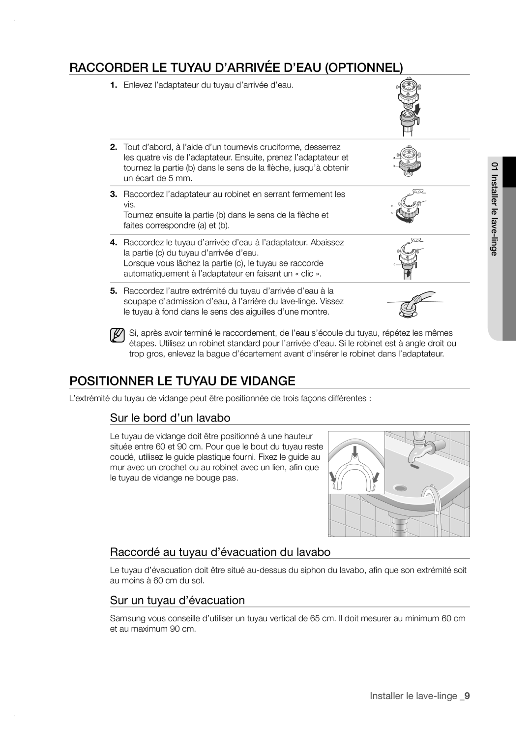 Samsung WF6702N7W/YMF manual Raccorder LE Tuyau D’ARRIVÉE D’EAU Optionnel, Positionner LE Tuyau DE Vidange 