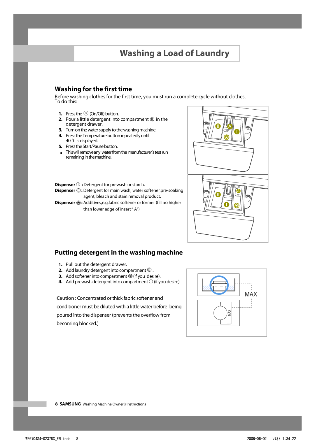 Samsung WF6522S4V/YLR, WF6702S4V/YLR, WF6522S4V/YLW Washing for the first time, Putting detergent in the washing machine 