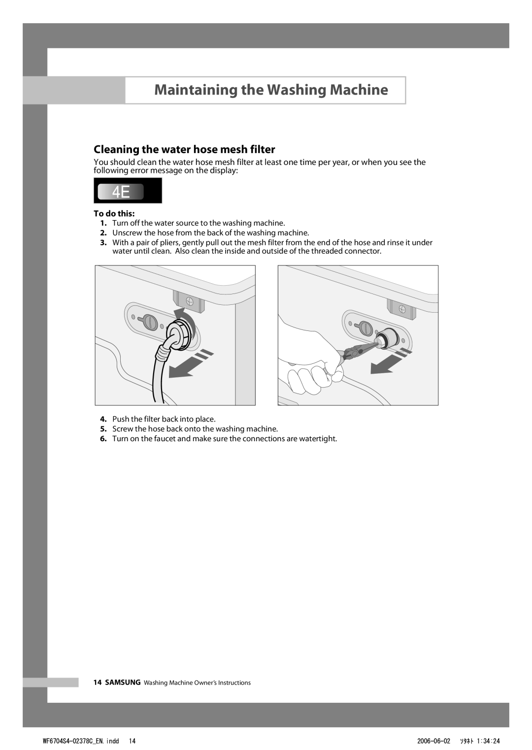 Samsung WF6702S4V/YLR, WF6522S4V/YLW, WF6450S4V/YLW, WF6522S4V/YLR manual Cleaning the water hose mesh filter, To do this 