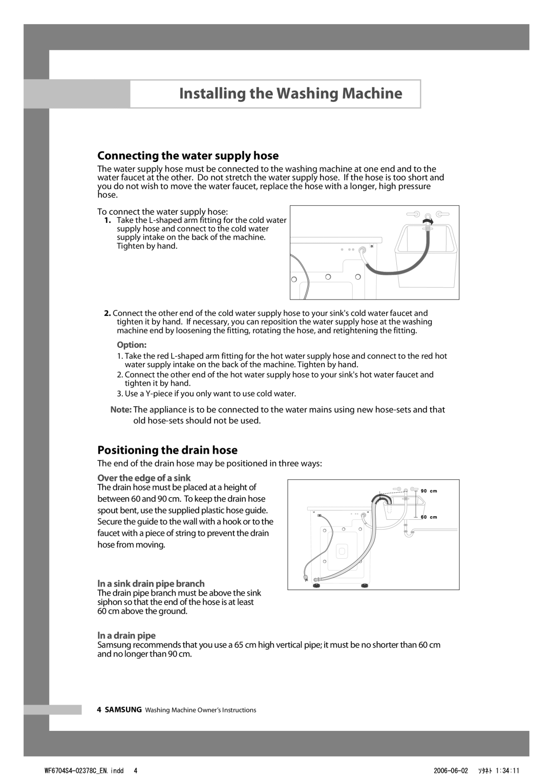 Samsung WF6700S4V/YLR, WF6702S4V/YLR, WF6522S4V/YLW manual Connecting the water supply hose, Positioning the drain hose 