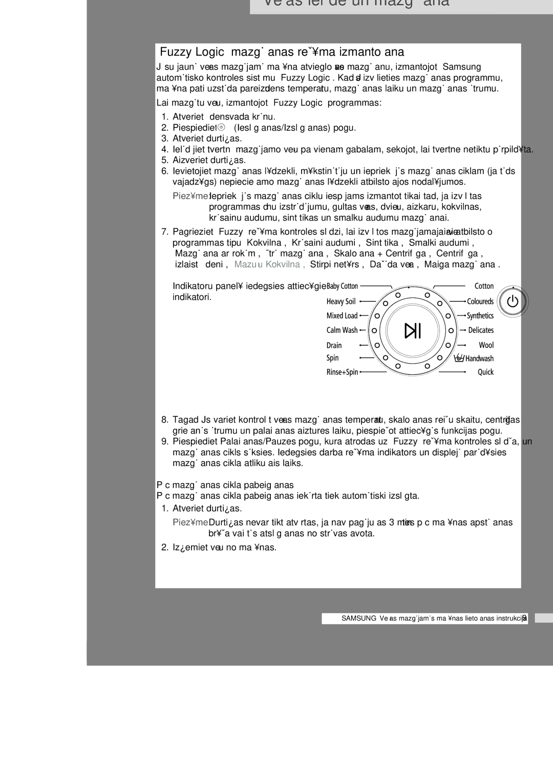 Samsung WF6520S4V/YLR manual Fuzzy Logic mazgÇ‰anas reÏ¥ma izmanto‰ana, Indikatoru panel¥ iedegsies attiec¥gie indikatori 