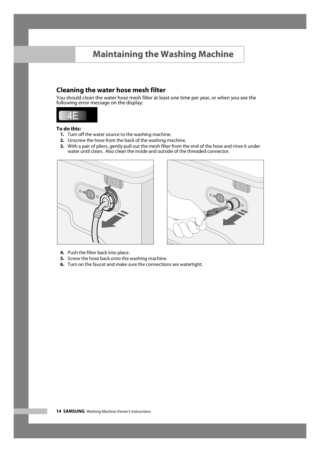 Samsung WF6702S7CF/YL, WF6602S7CF/YL manual Cleaning the water hose mesh filter, To do this 