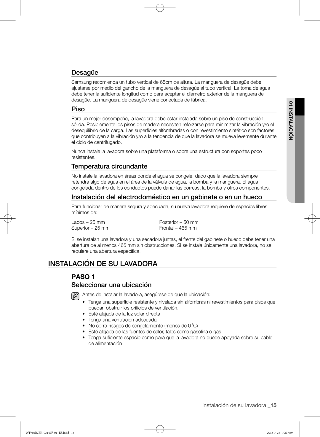 Samsung WF702B2BKWQ/EC manual Instalación de su lavadora, Desagüe, Piso, Temperatura circundante, Seleccionar una ubicación 