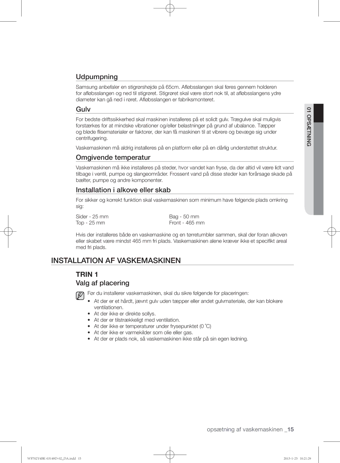 Samsung WF702B4BKWQ/EE, WF602B4BKWQ/EE, WF600B4BKWQ/EE manual Installation af vaskemaskinen 