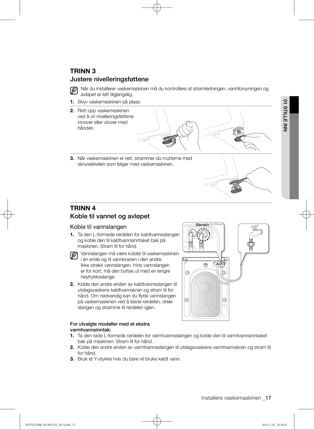 Samsung WF602B4BKWQ/EE, WF702B4BKWQ/EE Justere nivelleringsføttene, Koble til vannet og avløpet, Koble til vannslangen 