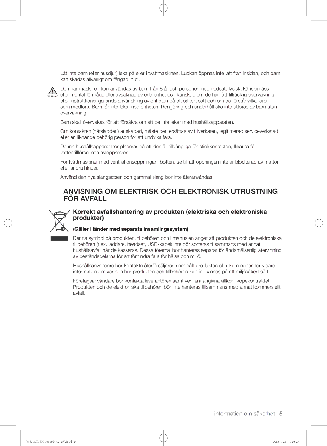 Samsung WF602B4BKWQ/EE, WF702B4BKWQ/EE, WF600B4BKWQ/EE manual Anvisning om elektrisk och elektronisk utrustning för avfall 