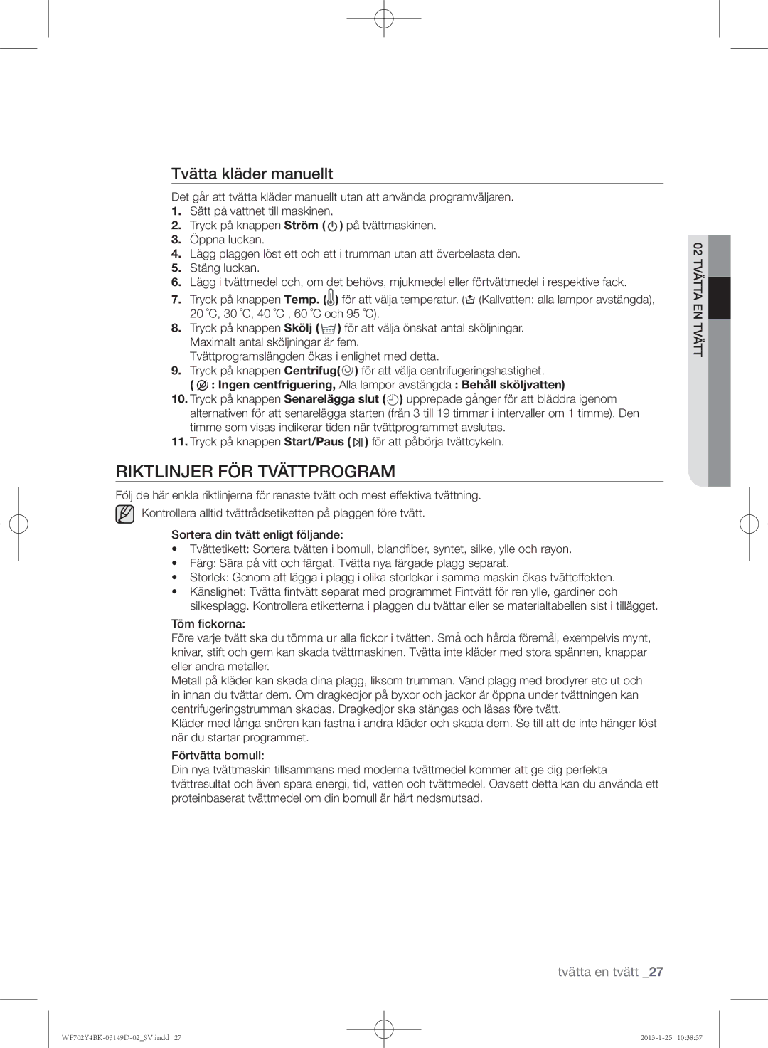 Samsung WF600B4BKWQ/EE, WF702B4BKWQ/EE, WF602B4BKWQ/EE manual Riktlinjer för tvättprogram, Tvätta kläder manuellt 