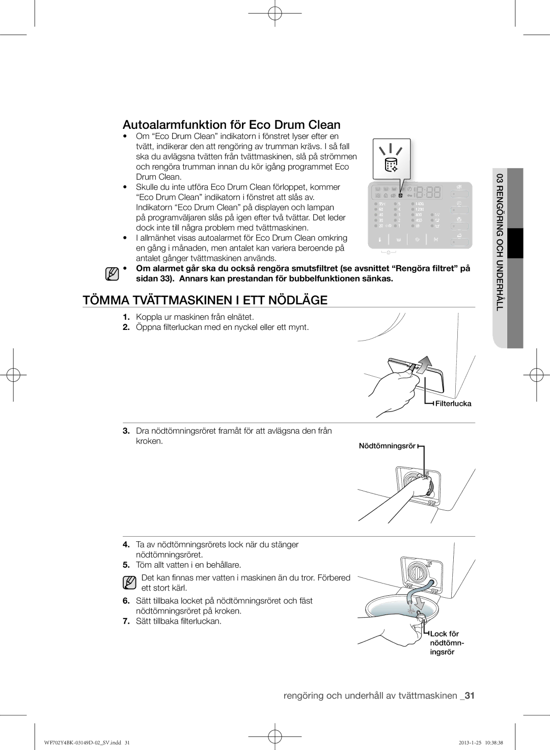 Samsung WF702B4BKWQ/EE, WF602B4BKWQ/EE manual Autoalarmfunktion för Eco Drum Clean, TöMMa tVättMaSkinEn i Ett nöDlägE 