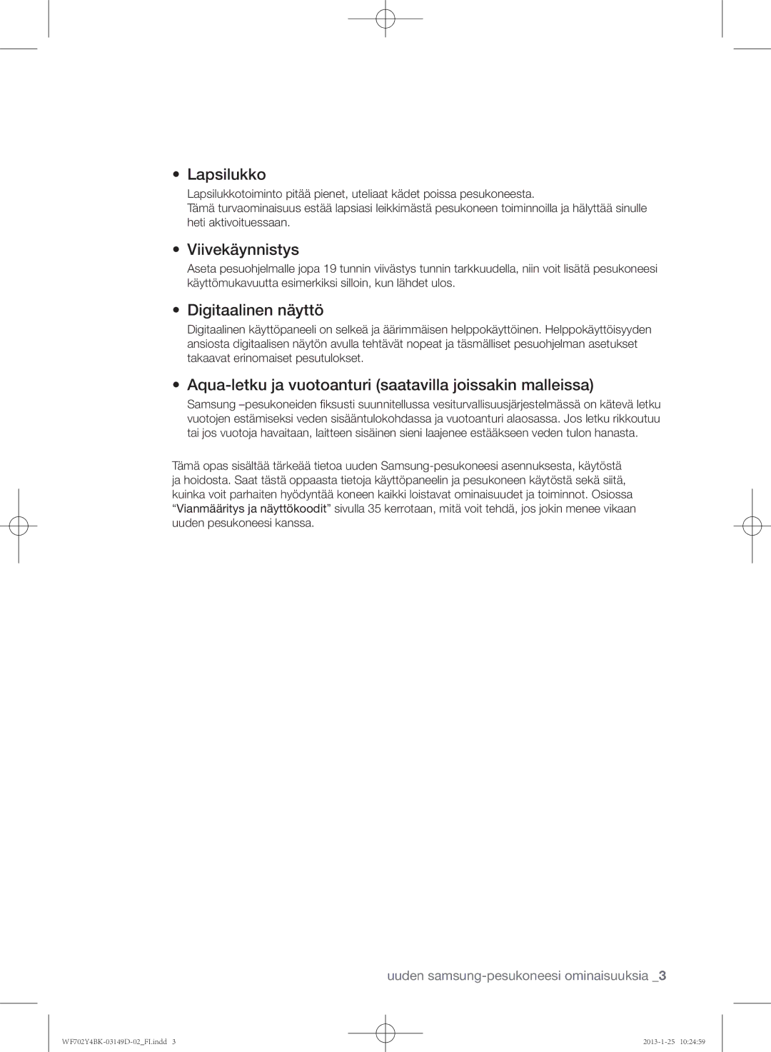 Samsung WF602B4BKWQ/EE, WF702B4BKWQ/EE, WF600B4BKWQ/EE manual Lapsilukko, Viivekäynnistys, Digitaalinen näyttö 