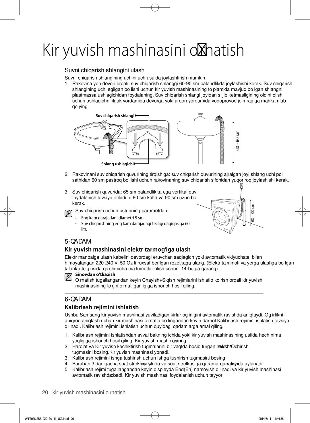 Samsung WF602U2BKWQ/LP Kir yuvish mashinasini elektr tarmog’iga ulash, Kalibrlash rejimini ishlatish, Sinovdan o’tkazish 