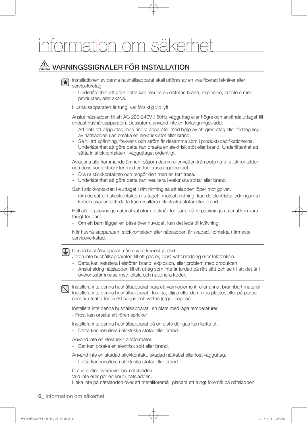 Samsung WF706P4SAWQ/EE manual Varning Varningssignaler FÖR Installation 