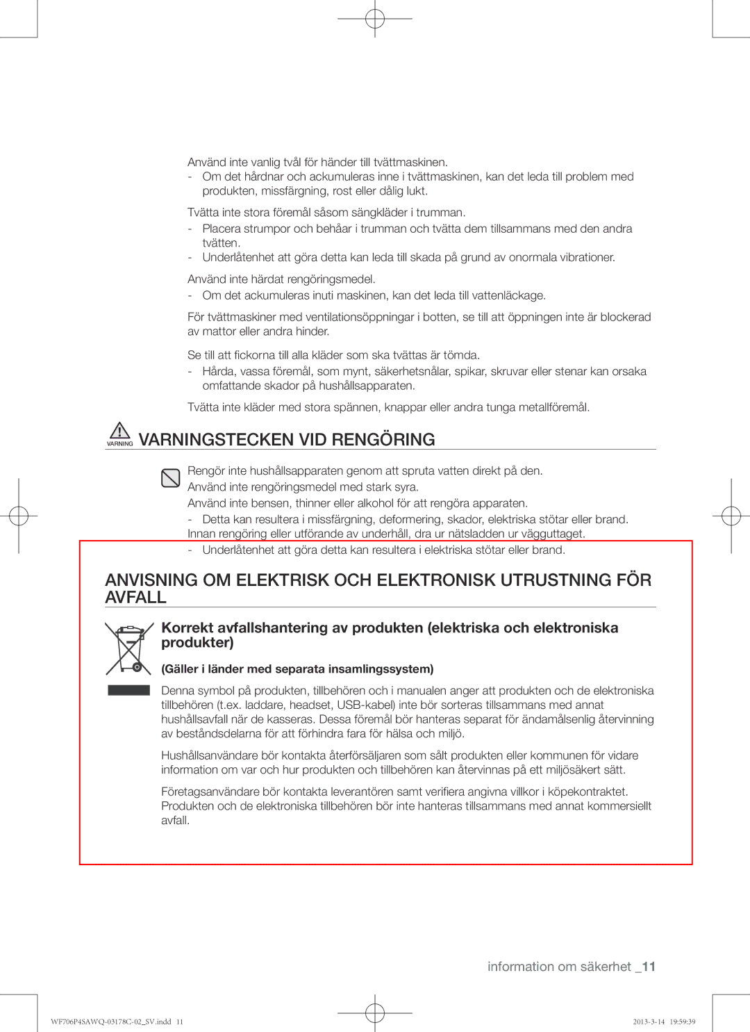 Samsung WF706P4SAWQ/EE manual Varning Varningstecken VID Rengöring, Gäller i länder med separata insamlingssystem 