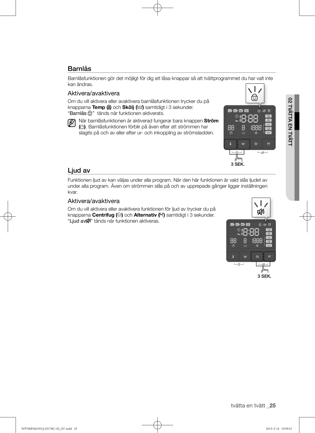 Samsung WF706P4SAWQ/EE manual Ljud av, Aktivera/avaktivera 