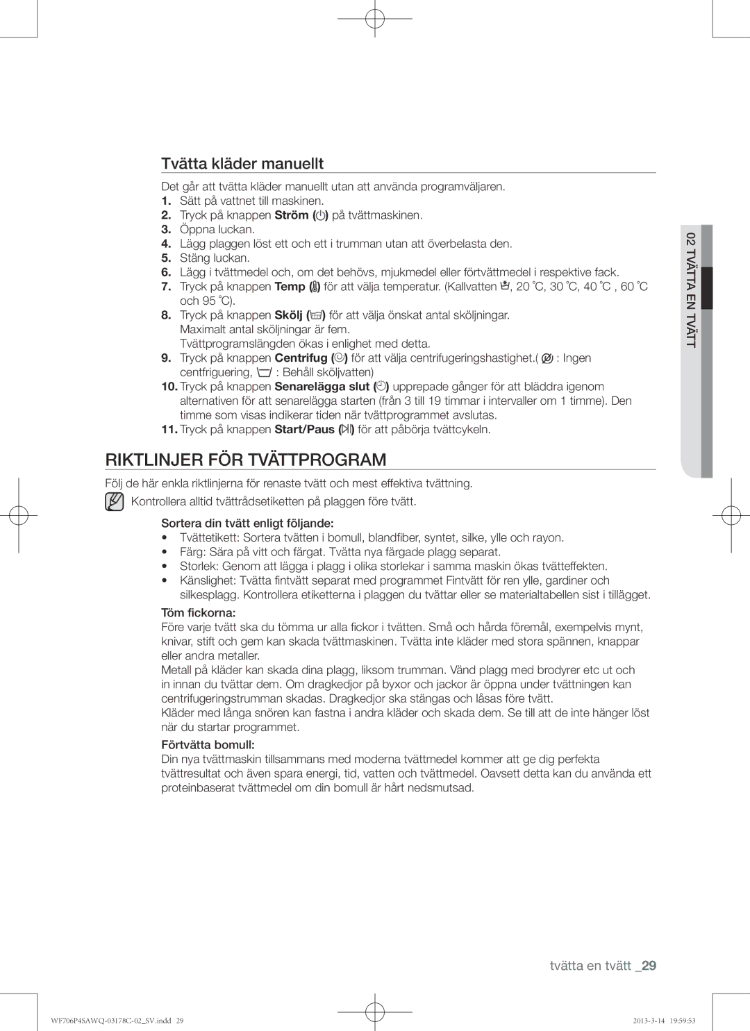 Samsung WF706P4SAWQ/EE manual Riktlinjer för tvättprogram, Tvätta kläder manuellt 