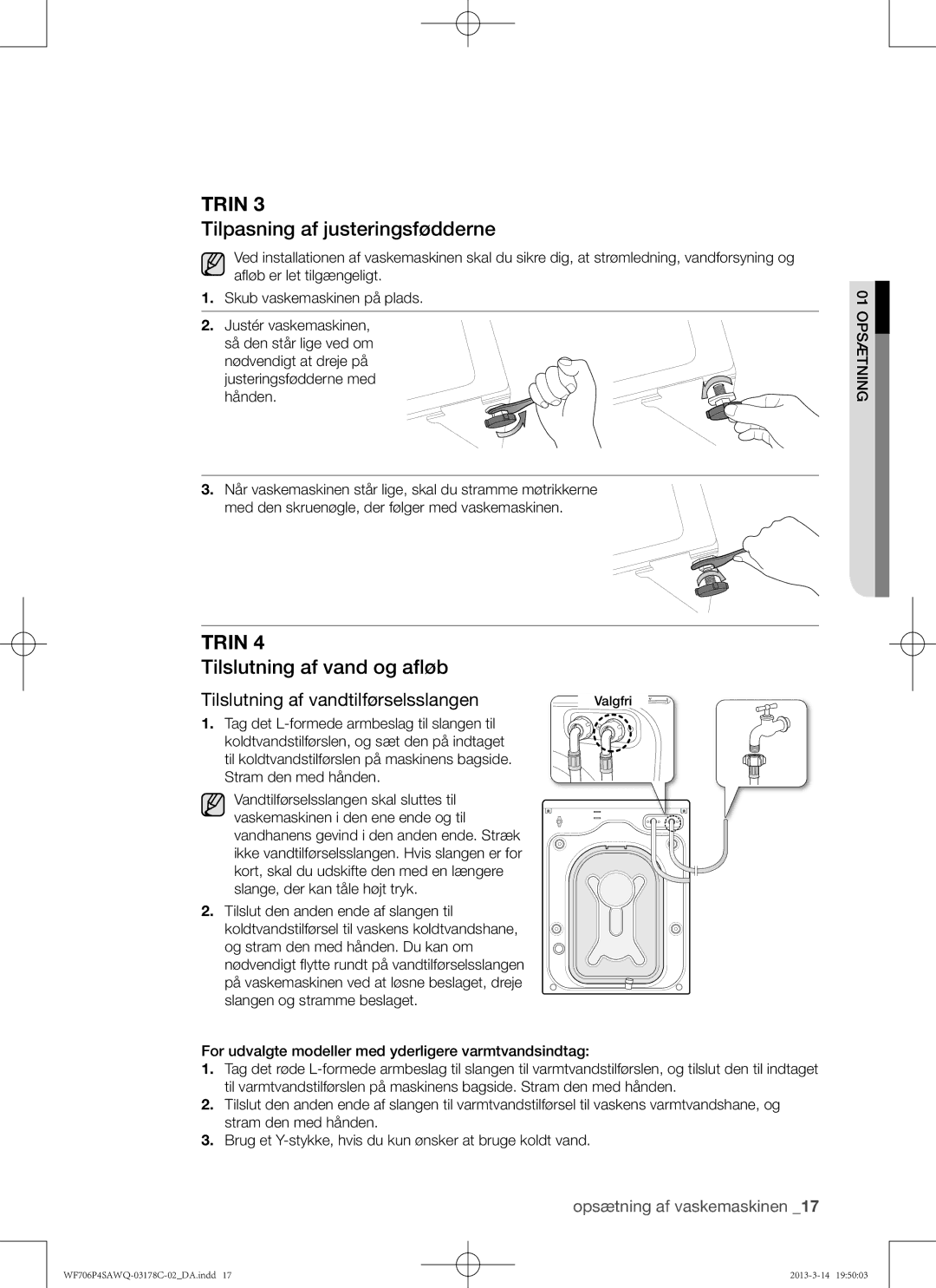 Samsung WF706P4SAWQ/EE manual Tilpasning af justeringsfødderne, Tilslutning af vand og afløb 