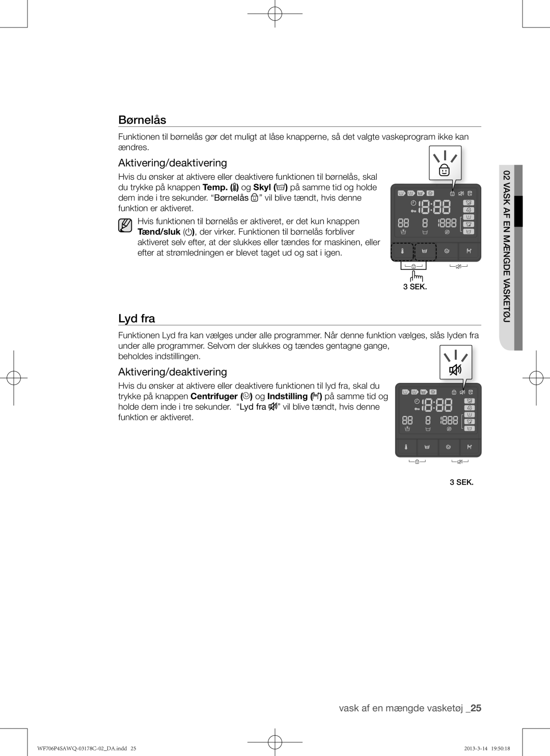 Samsung WF706P4SAWQ/EE manual Lyd fra, Aktivering/deaktivering 