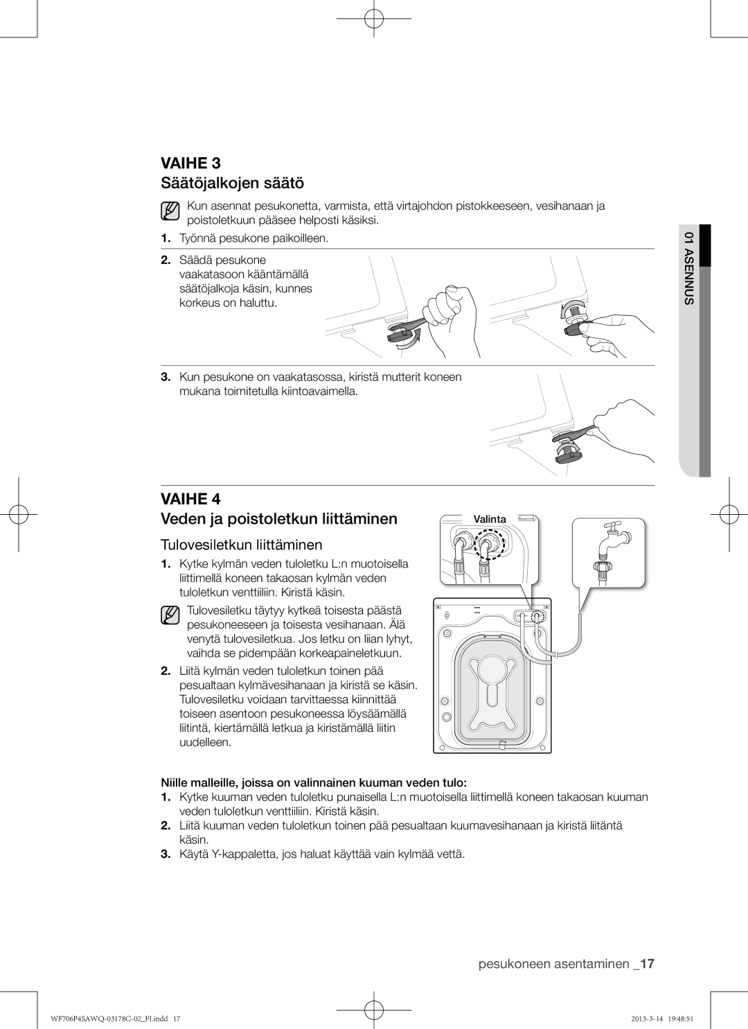 Samsung WF706P4SAWQ/EE manual Säätöjalkojen säätö, Veden ja poistoletkun liittäminen, Tulovesiletkun liittäminen 