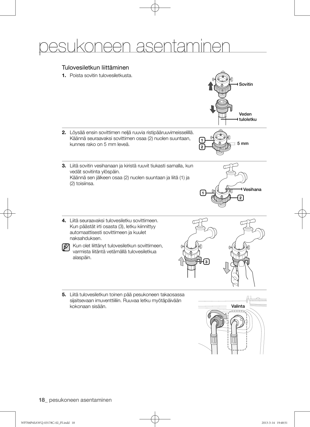 Samsung WF706P4SAWQ/EE manual Poista sovitin tulovesiletkusta 