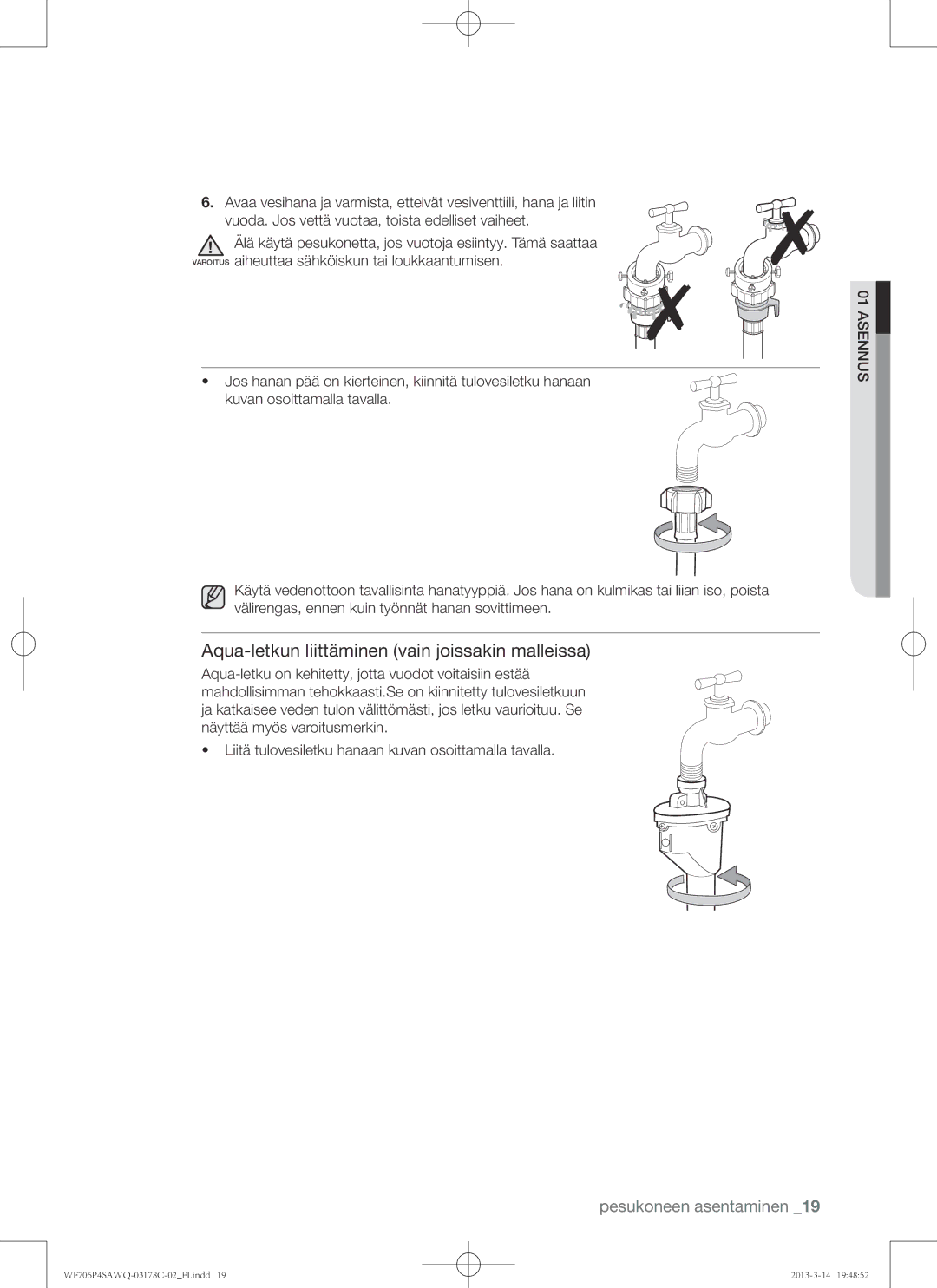 Samsung WF706P4SAWQ/EE manual Aqua-letkun liittäminen vain joissakin malleissa 