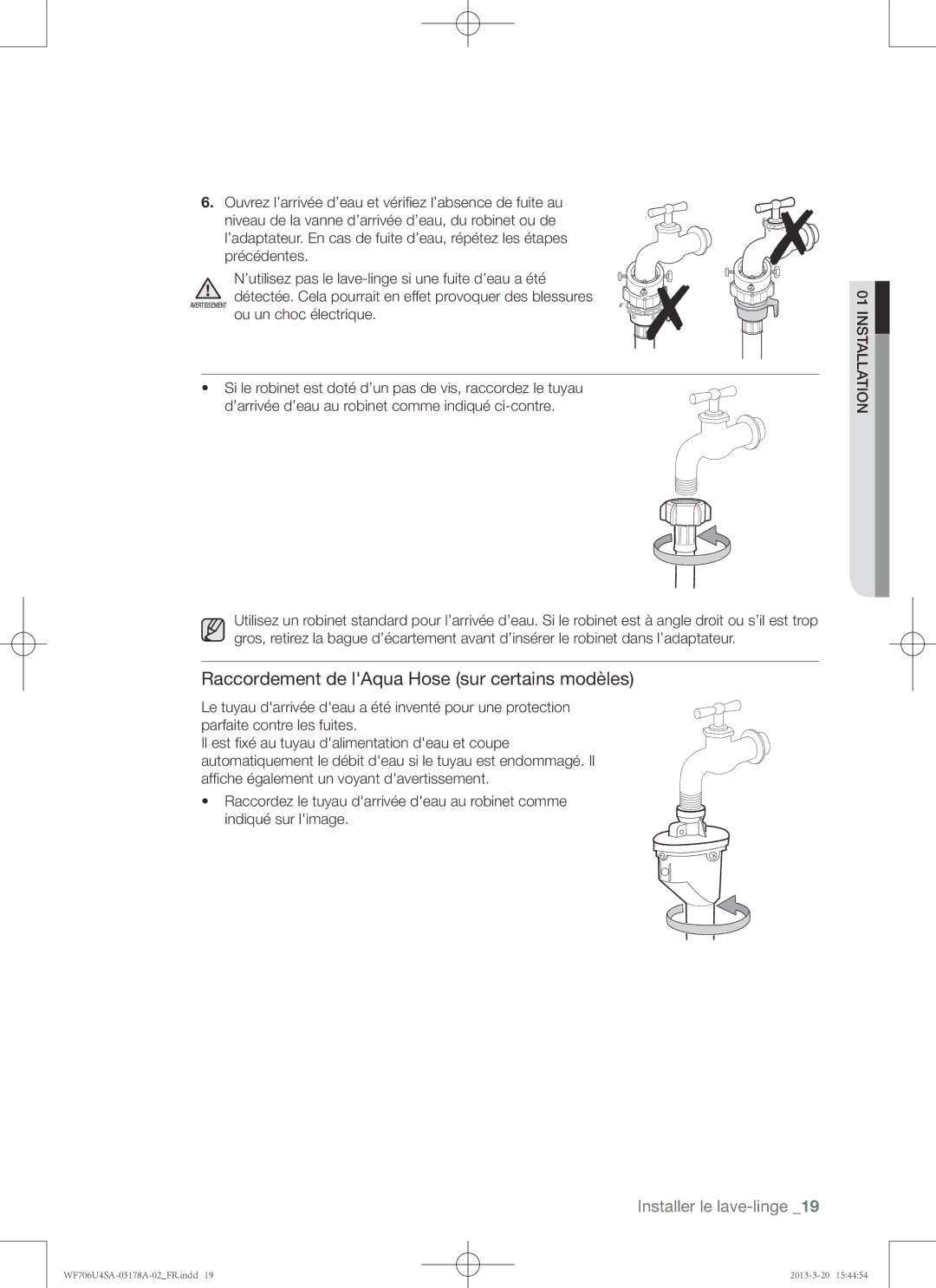 Samsung WF706U4SAWQ/EF, WF706U4SAGD/EF Détectée. Cela pourrait en effet provoquer des blessures, Ou un choc électrique 