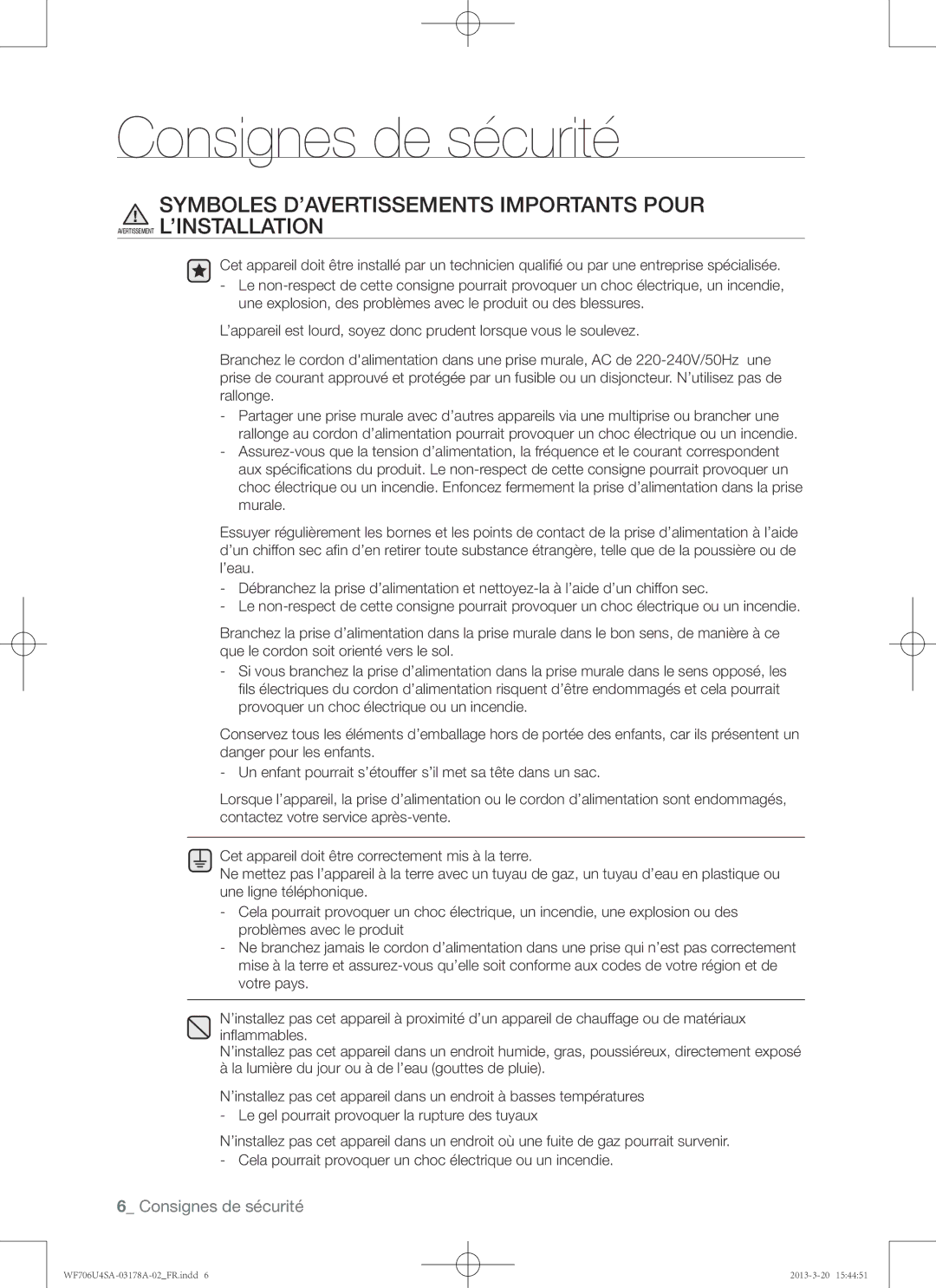 Samsung WF706U4SAGD/EF, WF706U4SAWQ/EF manual Consignes de sécurité 