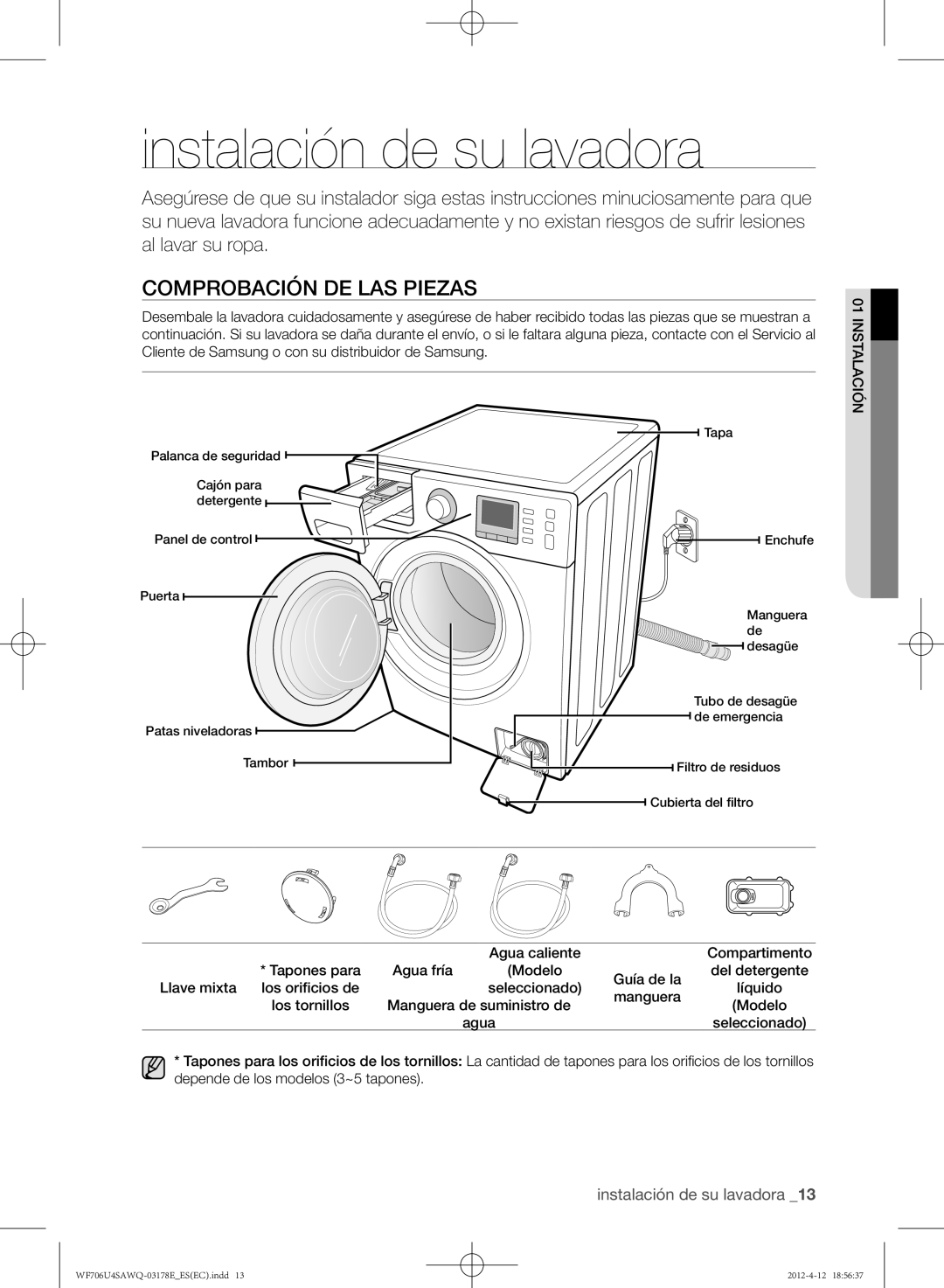 Samsung WF706U4SAWQ/EC manual Instalación de su lavadora, Comprobación de las piezas 