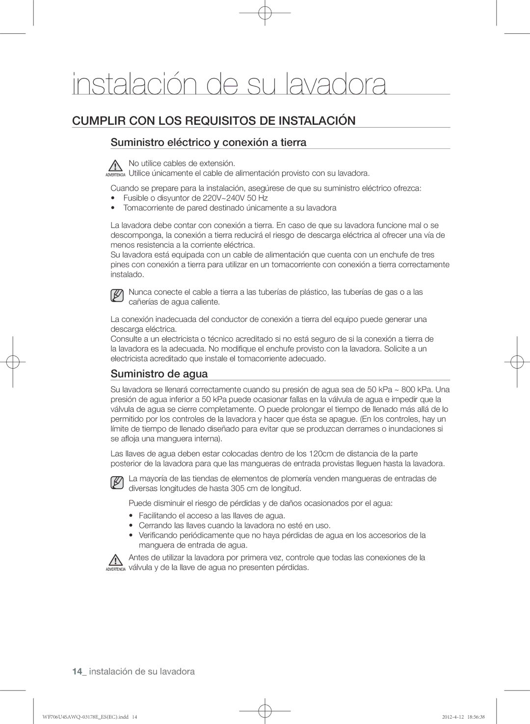 Samsung WF706U4SAWQ/EC manual Cumplir con los requisitos de instalación, Suministro eléctrico y conexión a tierra 