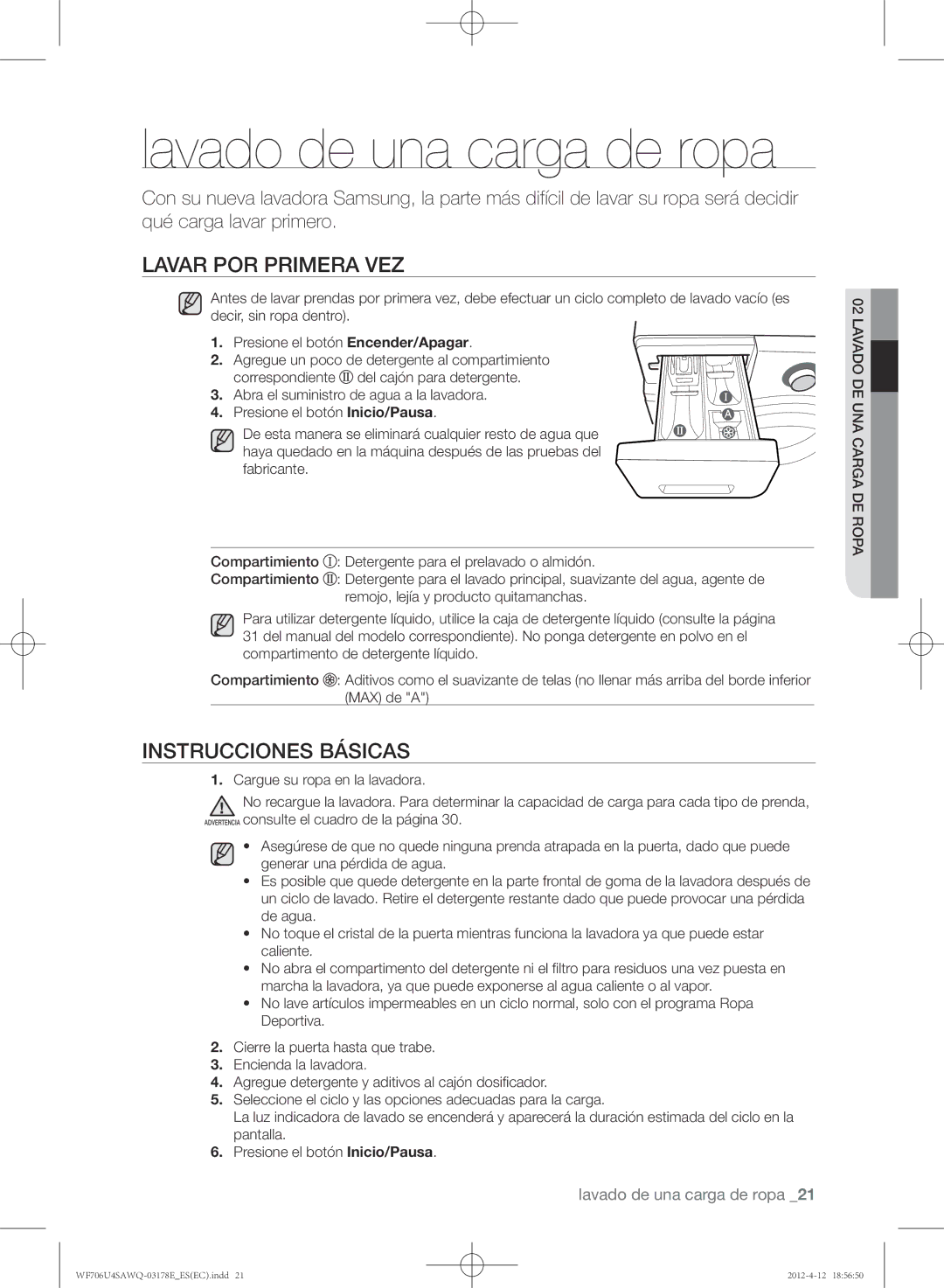 Samsung WF706U4SAWQ/EC manual Lavado de una carga de ropa, Lavar por primera vez, Instrucciones básicas 