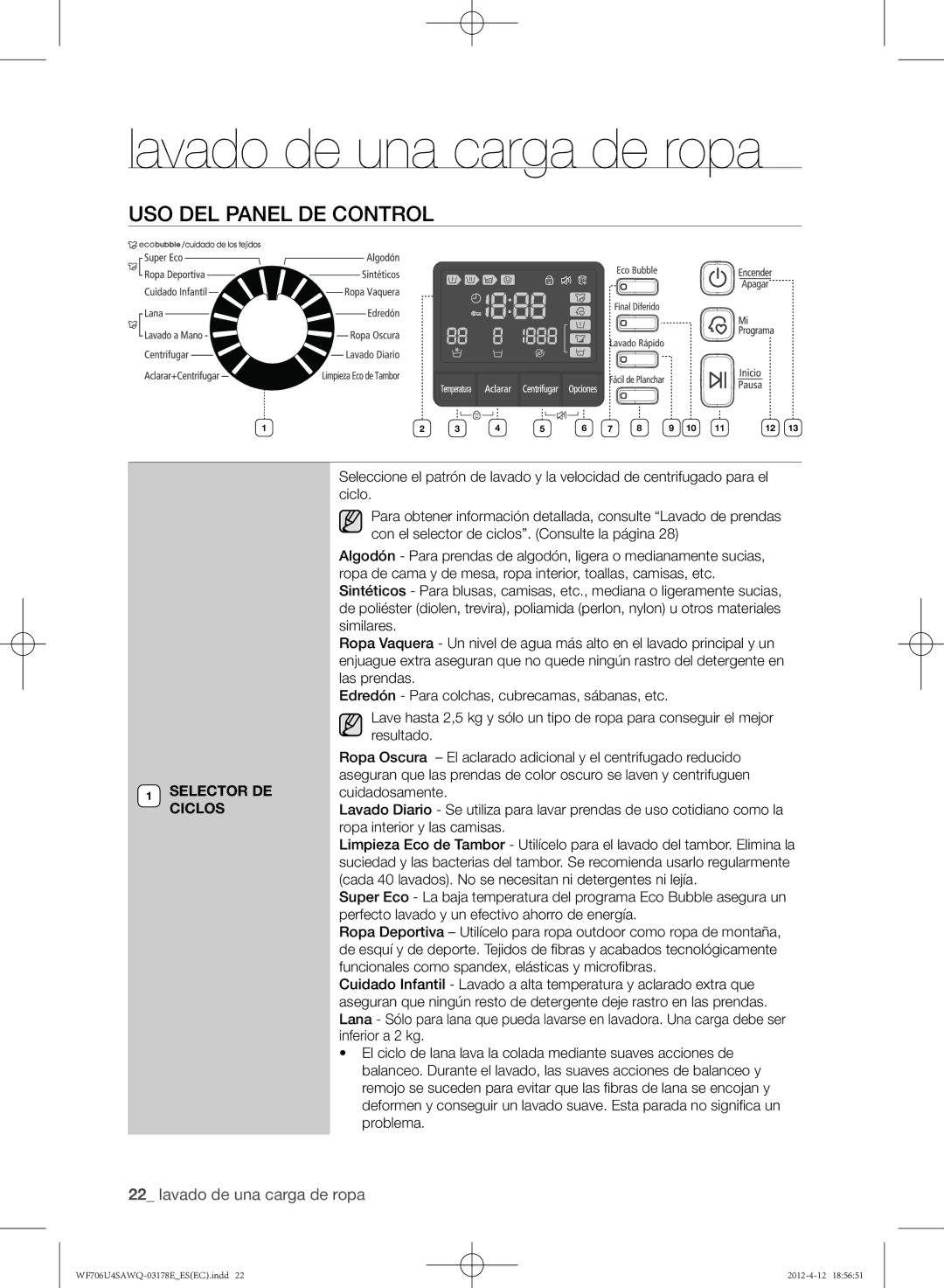 Samsung WF706U4SAWQ/EC manual Uso del panel de control, Selector DE Ciclos 