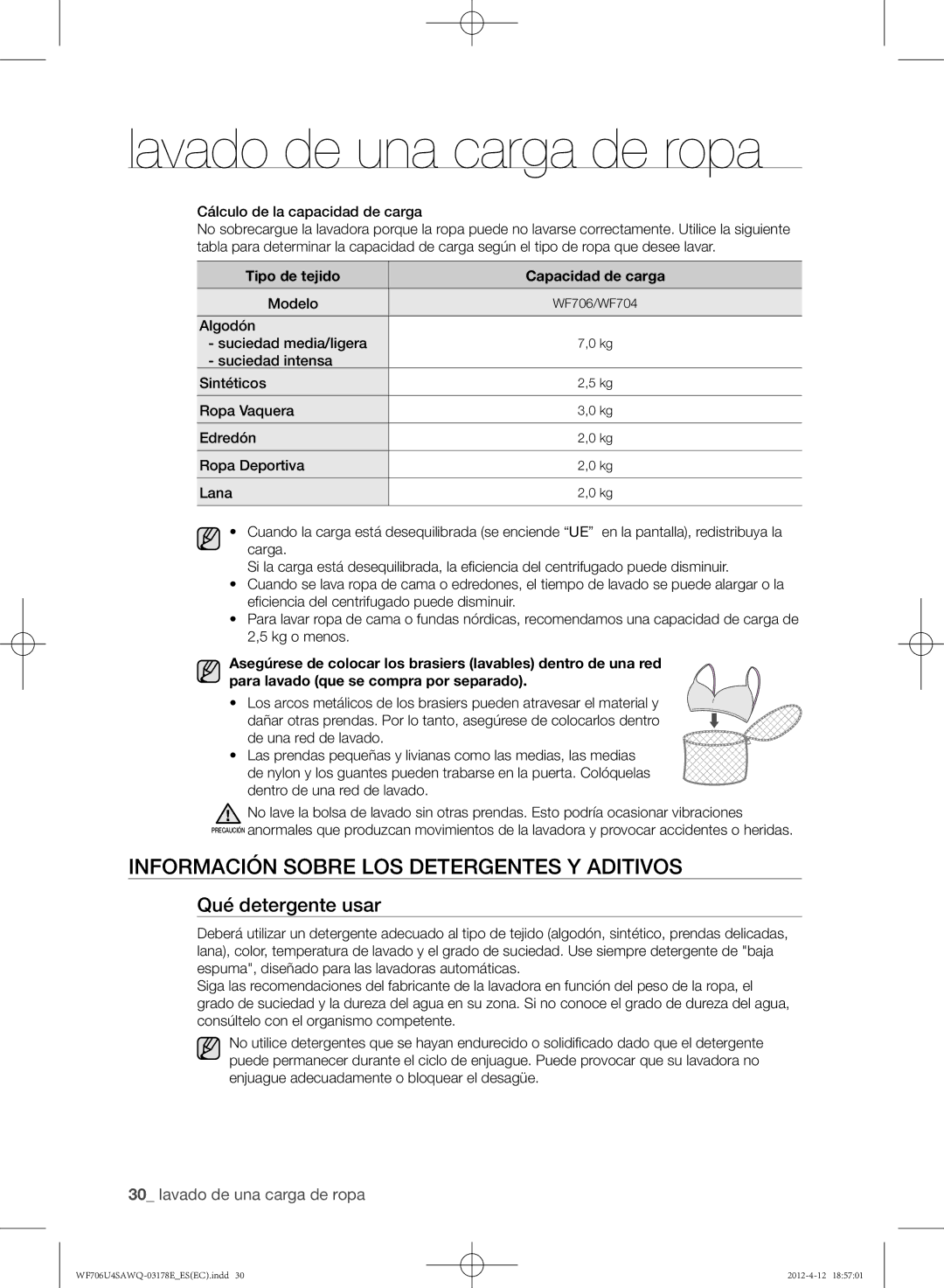 Samsung WF706U4SAWQ/EC Información sobre los detergentes y aditivos, Qué detergente usar, Cálculo de la capacidad de carga 