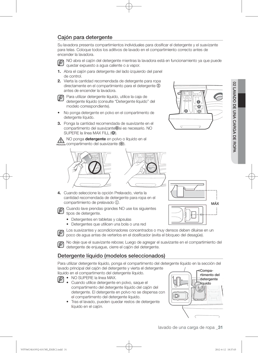 Samsung WF706U4SAWQ/EC manual Cajón para detergente, Detergente líquido modelos seleccionados 