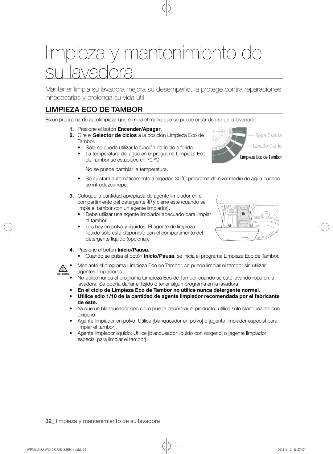 Samsung WF706U4SAWQ/EC manual Limpieza y mantenimiento de su lavadora, Limpieza Eco de Tambor 