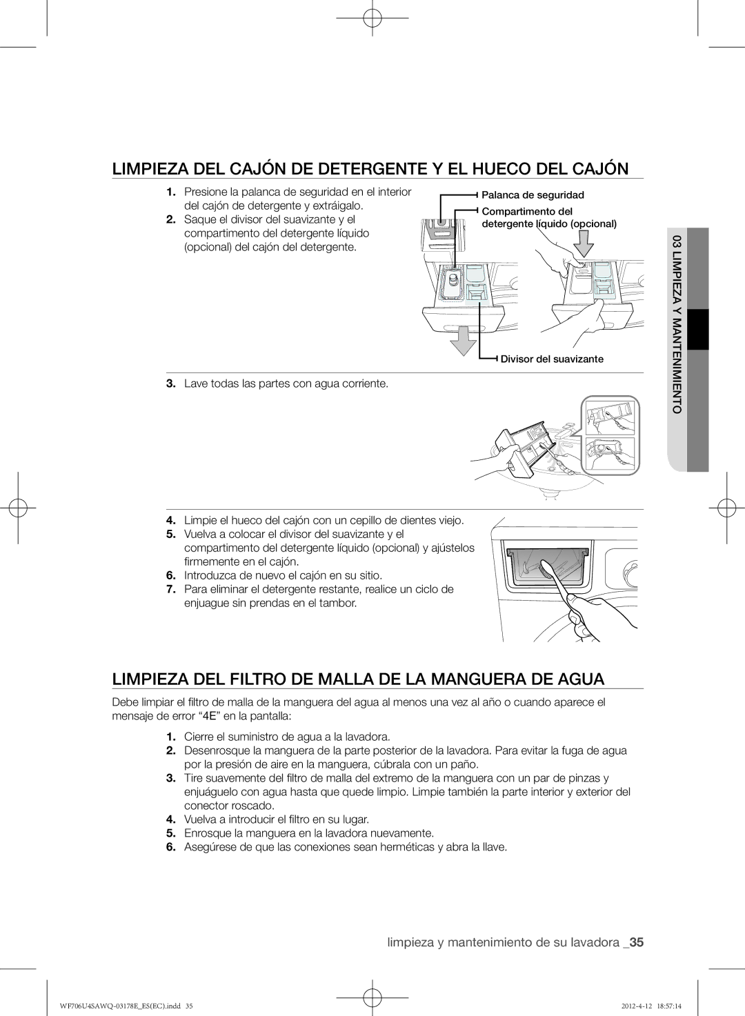 Samsung WF706U4SAWQ/EC manual Limpieza del cajón de detergente y el hueco del cajón 