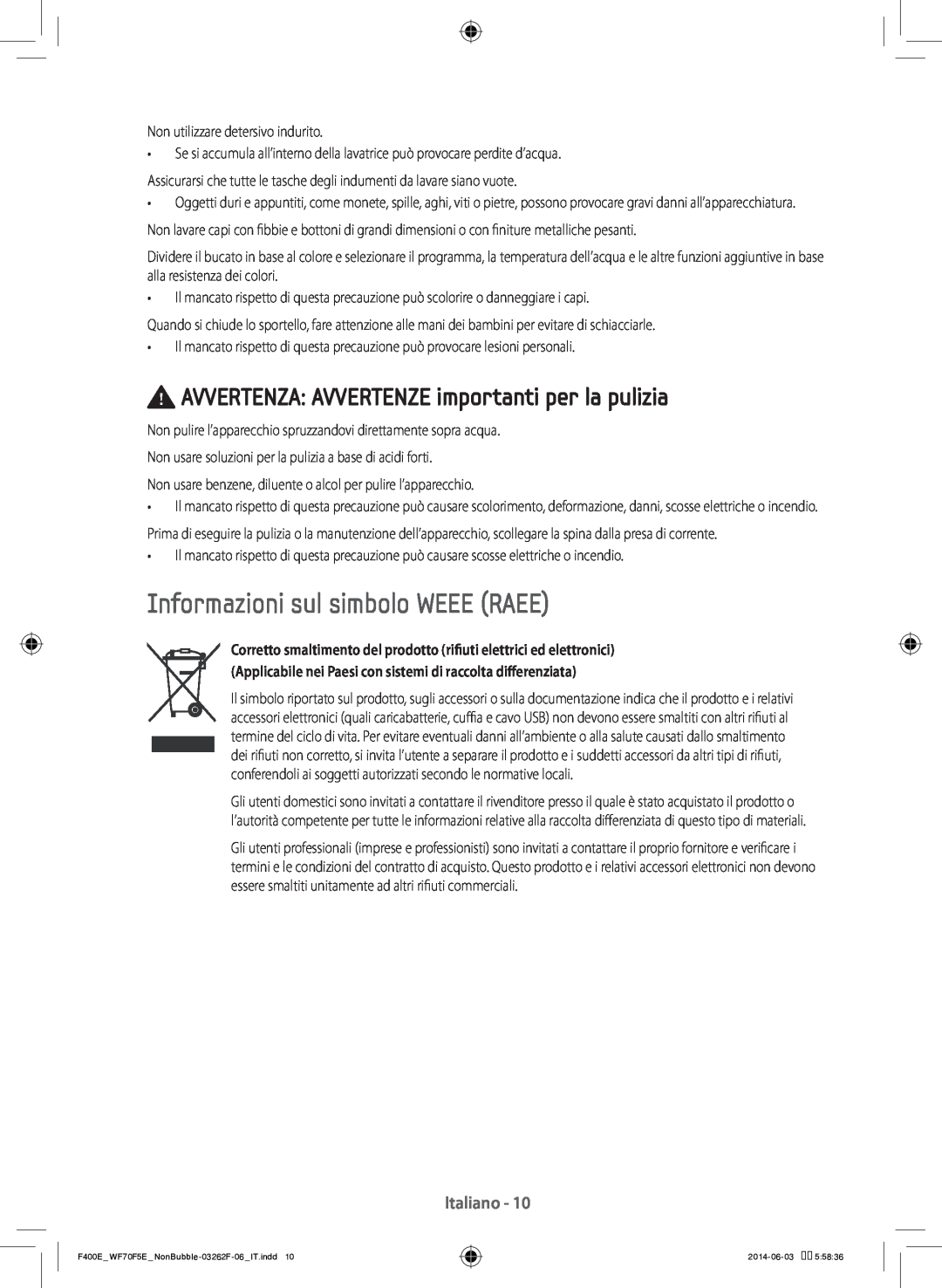Samsung WF80F5E0N2W/ET manual Informazioni sul simbolo WEEE RAEE, AVVERTENZA AVVERTENZE importanti per la pulizia, Italiano 