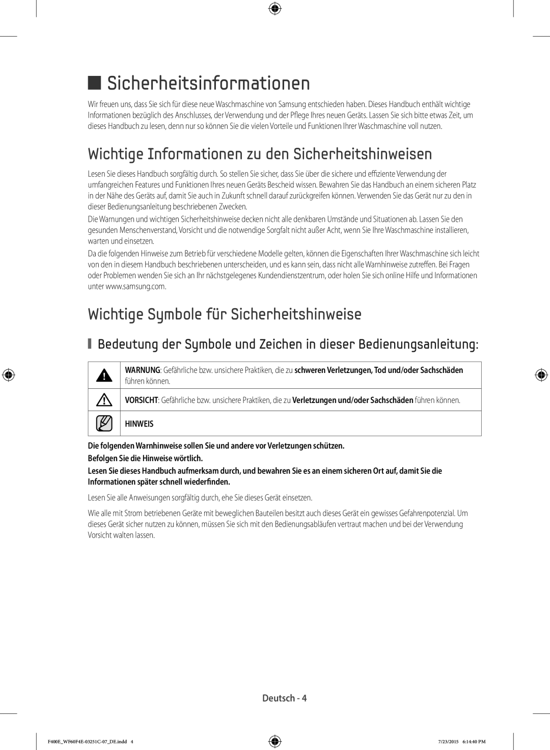 Samsung WF70F5E0R4W/EG manual Wichtige Informationen zu den Sicherheitshinweisen, Wichtige Symbole für Sicherheitshinweise 