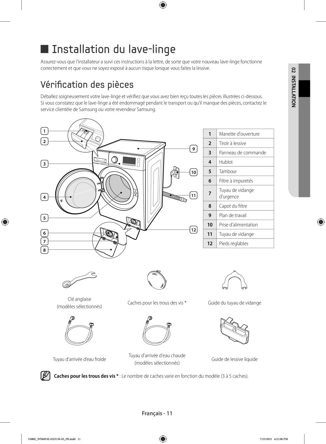 Samsung WF60F4E0W2W/EF, WF70F5E0W4W/EF, WF80F5E0W2W/EF, WF70F5E2W2W/EF Installation du lave-linge, Vérification des pièces 