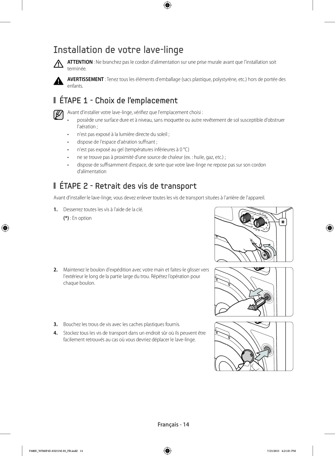 Samsung WF80F5E0W4W/EF, WF70F5E0W4W/EF, WF60F4E0W2W/EF manual Installation de votre lave-linge, Étape 1 Choix de lemplacement 