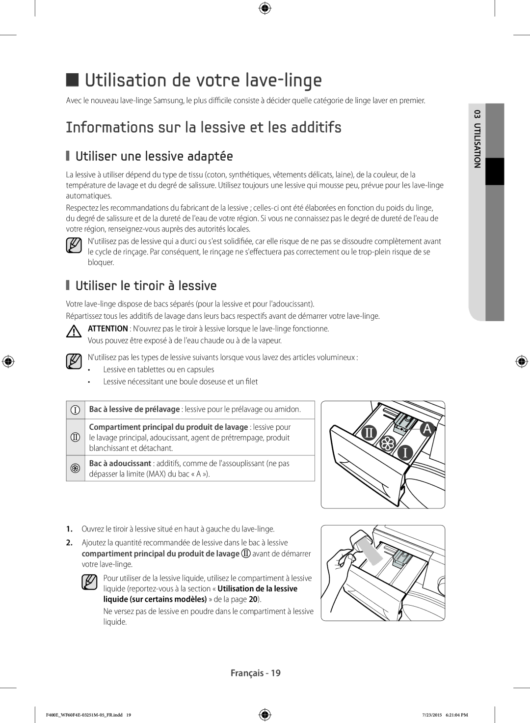 Samsung WF80F5E0W4W/EF, WF70F5E0W4W/EF manual Utilisation de votre lave-linge, Informations sur la lessive et les additifs 