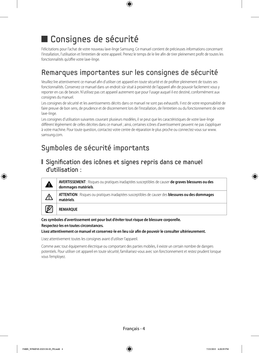 Samsung WF80F5E0W4W/EF, WF70F5E0W4W/EF manual Consignes de sécurité, Remarques importantes sur les consignes de sécurité 