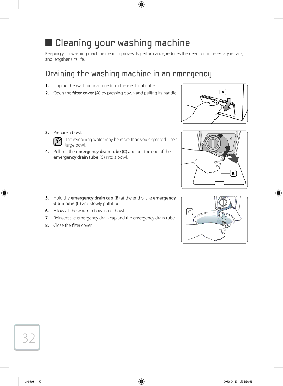 Samsung WF70F5E2W2W/KJ Cleaning your washing machine, Draining the washing machine in an emergency, Close the filter cover 